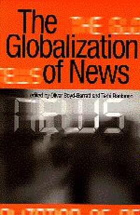Rantanen / Boyd-Barrett |  The Globalization of News | Buch |  Sack Fachmedien