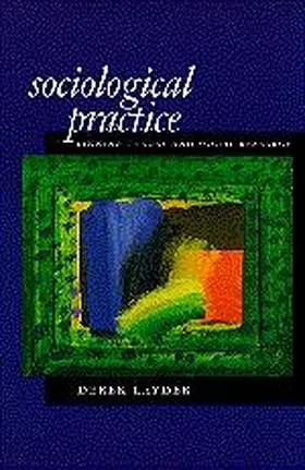 Layder |  Sociological Practice | Buch |  Sack Fachmedien