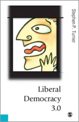 Turner |  Liberal Democracy 3.0 | Buch |  Sack Fachmedien