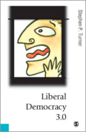 Turner |  Liberal Democracy 3.0 | Buch |  Sack Fachmedien