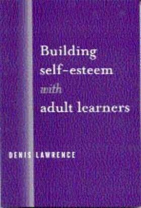 Lawrence |  Building Self-Esteem with Adult Learners | Buch |  Sack Fachmedien