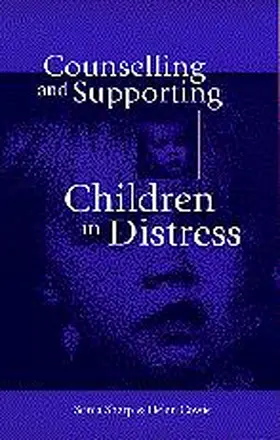 Sharp / Cowie |  Counselling and Supporting Children in Distress | Buch |  Sack Fachmedien