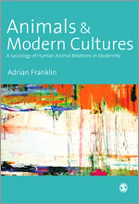 Franklin |  Animals and Modern Cultures | Buch |  Sack Fachmedien