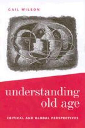 Wilson |  Understanding Old Age | Buch |  Sack Fachmedien
