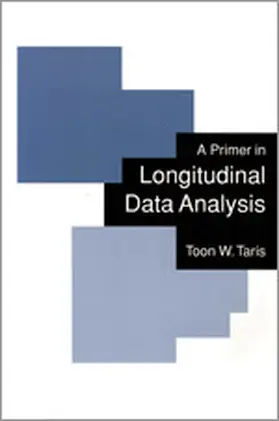 Taris |  A Primer in Longitudinal Data Analysis | Buch |  Sack Fachmedien