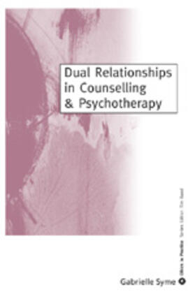 Syme |  Dual Relationships in Counselling & Psychotherapy | Buch |  Sack Fachmedien