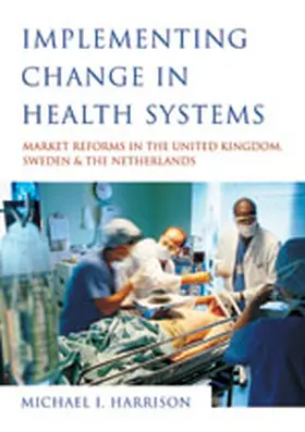 Harrison |  Implementing Change in Health Systems | Buch |  Sack Fachmedien