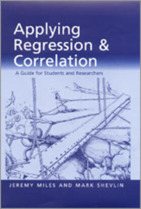 Miles / Shevlin |  Applying Regression and Correlation | Buch |  Sack Fachmedien