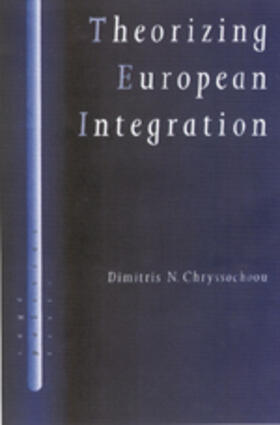 Chryssochoou |  Theorizing European Integration | Buch |  Sack Fachmedien