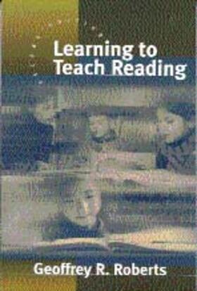 Roberts |  Learning to Teach Reading | Buch |  Sack Fachmedien