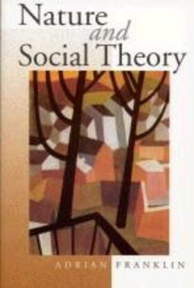 Franklin |  Nature and Social Theory | Buch |  Sack Fachmedien