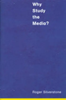 Silverstone |  Why Study the Media? | Buch |  Sack Fachmedien