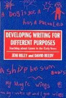 Riley / Reedy |  Developing Writing for Different Purposes | Buch |  Sack Fachmedien