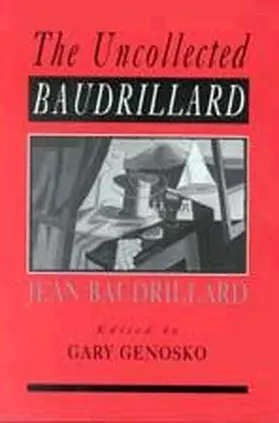 Genosko |  The Uncollected Baudrillard | Buch |  Sack Fachmedien