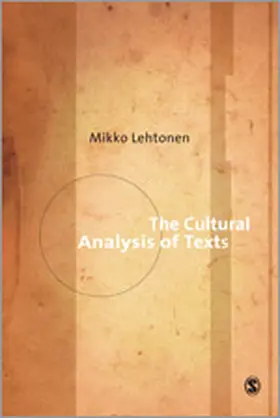 Lehtonen |  The Cultural Analysis of Texts | Buch |  Sack Fachmedien