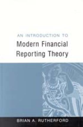 Rutherford |  An Introduction to Modern Financial Reporting Theory | Buch |  Sack Fachmedien