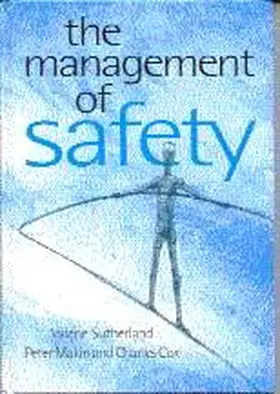 Sutherland / Makin / Cox |  The Management of Safety | Buch |  Sack Fachmedien