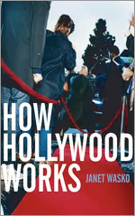 Wasko |  How Hollywood Works | Buch |  Sack Fachmedien