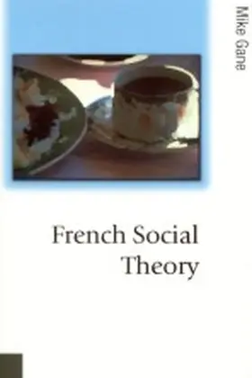 Gane |  French Social Theory | Buch |  Sack Fachmedien