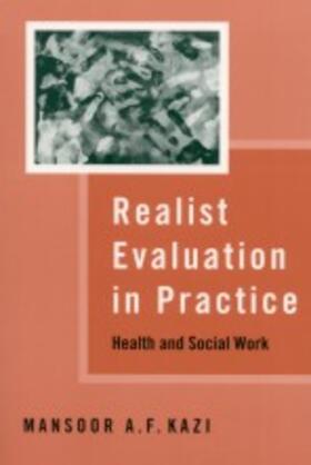 Kazi |  Realist Evaluation in Practice | Buch |  Sack Fachmedien