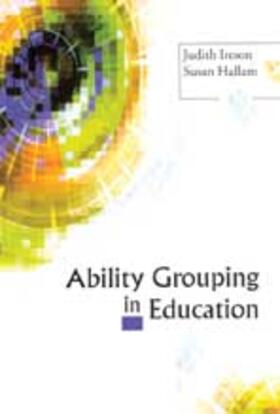 Ireson / Hallam |  Ability Grouping in Education | Buch |  Sack Fachmedien