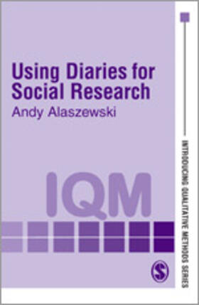 Alaszewski |  Using Diaries for Social Research | Buch |  Sack Fachmedien