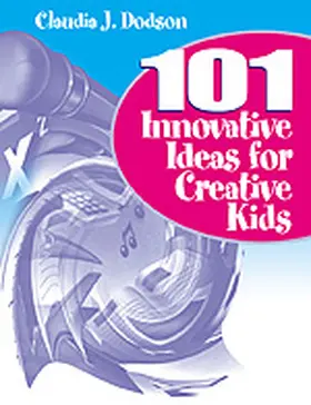 Dodson |  101 Innovative Ideas for Creative Kids | Buch |  Sack Fachmedien