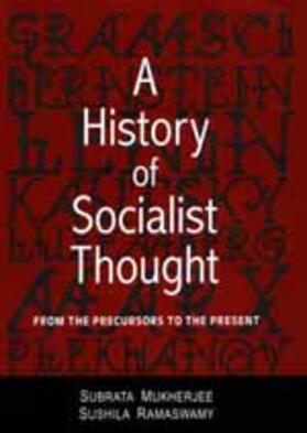 Mukherjee / Ramaswamy |  A History of Socialist Thought | Buch |  Sack Fachmedien