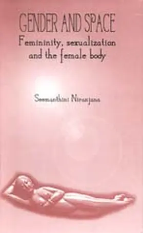 Niranjana |  Gender and Space: Femininity, Sexualization and the Female Body | Buch |  Sack Fachmedien