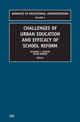 Hunter / Brown |  Challenges of Urban Education and Efficacy of School Reform | Buch |  Sack Fachmedien