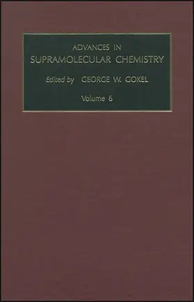 Gokel |  Advances in Supramolecular Chemistry | Buch |  Sack Fachmedien