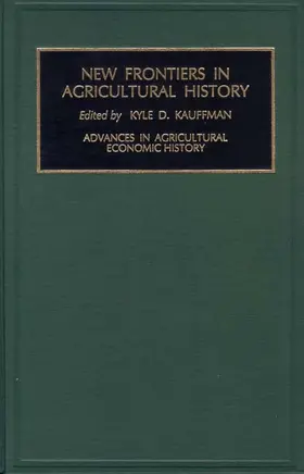 Kauffman |  New Frontiers in Agricultural History | Buch |  Sack Fachmedien