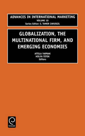 Tutek / Yaprak |  Globalization, the Multinational Firm, and Emerging Economies | Buch |  Sack Fachmedien