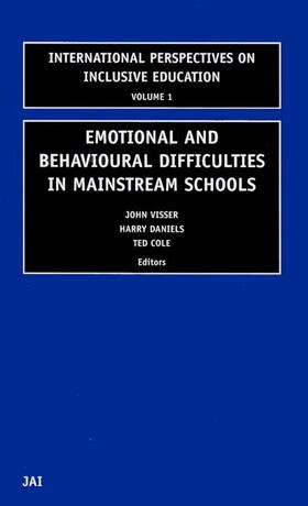 Cole / Daniels / Visser |  Emotional and Behavioural Difficulties in Mainstream Schools | Buch |  Sack Fachmedien