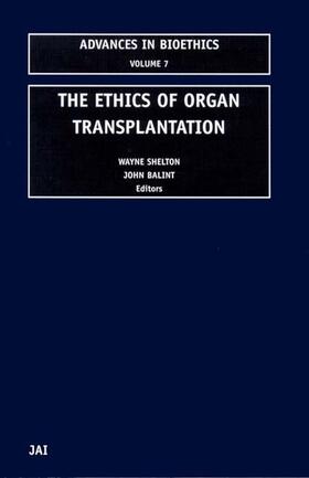 Balint / Shelton |  The Ethics of Organ Transplantation | Buch |  Sack Fachmedien