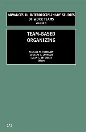 Beyerlein / Johnson |  Team-Based Organizing Aisw9 H | Buch |  Sack Fachmedien