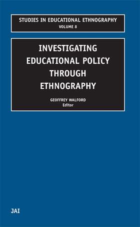 Walford |  Investigating Educational Policy Through Ethnography | Buch |  Sack Fachmedien