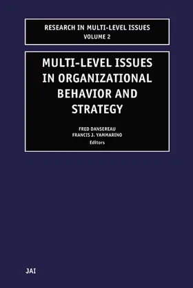 Dansereau / Yammarino |  Multi-Level Issues in Organizational Behavior and Strategy | Buch |  Sack Fachmedien