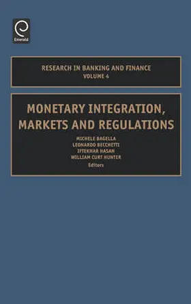 Bagella / Becchetti / Hasan |  Monetary Integration, Markets and Regulations | Buch |  Sack Fachmedien