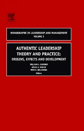 Avolio / Gardner / Walumbwa |  Authentic Leadership Theory and Practice | Buch |  Sack Fachmedien