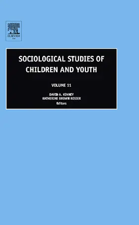 Kinney / Rosier |  Sociological Studies of Children and Youth | Buch |  Sack Fachmedien