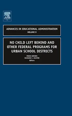 Brown / Hunter |  No Child Left Behind and other Federal Programs for Urban School Districts | Buch |  Sack Fachmedien