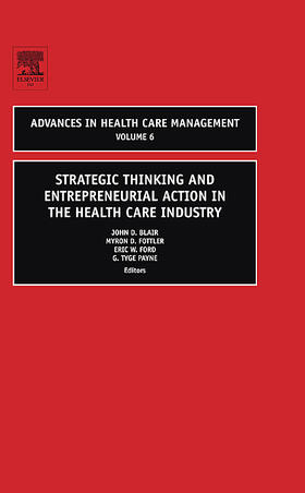 Blair / Fottler |  Strategic Thinking and Entrepreneurial Action in the Health Care Industry | Buch |  Sack Fachmedien