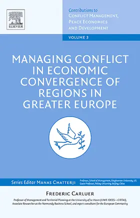 Carluer / Chatterji |  Managing Conflict in Economic Convergence of Regions in Greater Europe | Buch |  Sack Fachmedien