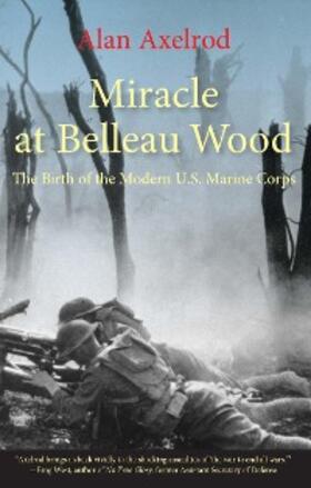 Axelrod |  Miracle at Belleau Wood | eBook | Sack Fachmedien