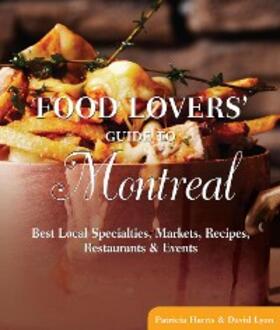 Lyon / Harris |  Food Lovers' Guide to® Montreal | eBook | Sack Fachmedien