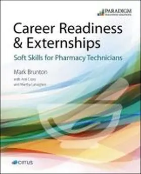  Career Readiness & Externships: Soft Skills for Pharmacy Technicians | Buch |  Sack Fachmedien