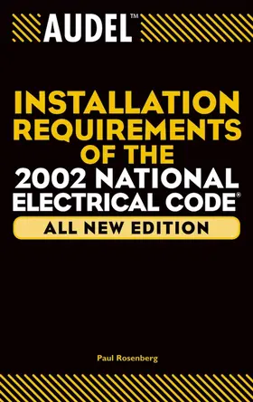 Rosenberg |  Installation Requirements of the 2002 National Electrical Code | Buch |  Sack Fachmedien