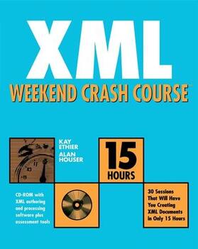 Ethier / Houser |  XML Weekend Crash Course | Buch |  Sack Fachmedien