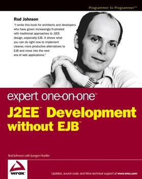 Johnson / Höller |  Expert One-on-One J2EE Development without EJB | Buch |  Sack Fachmedien